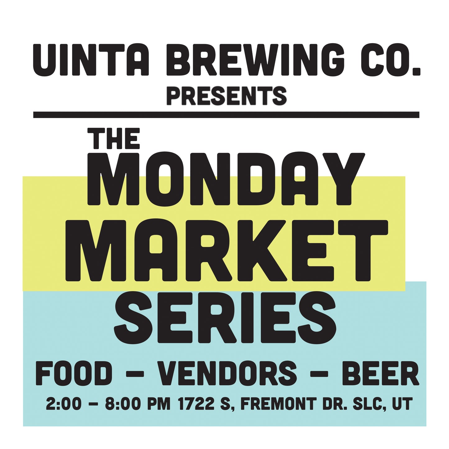 Monday Market Presented by Uinta Brewing Co.